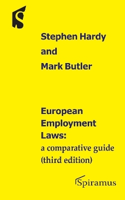 European Employment Laws - Stephen Hardy, Mark Butler