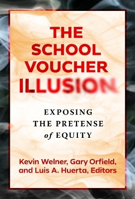 The School Voucher Illusion - 