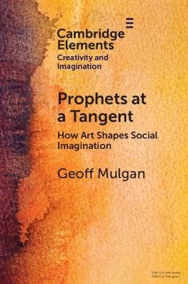 Prophets at a Tangent - Geoff Mulgan