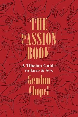 The Passion Book - Gendun Chopel