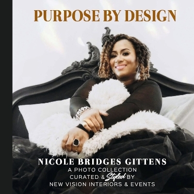 Purpose By Design - Nicole Gittens