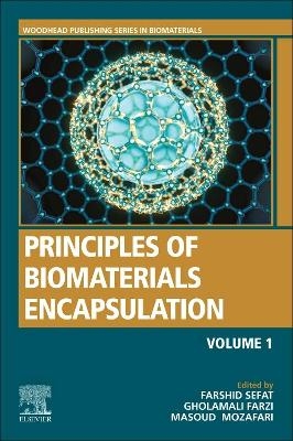 Principles of Biomaterials Encapsulation: Volume One - 