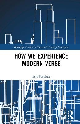How We Experience Modern Verse - Eric Purchase