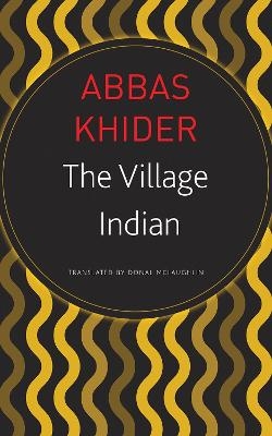 The Village Indian - Abbas Khider