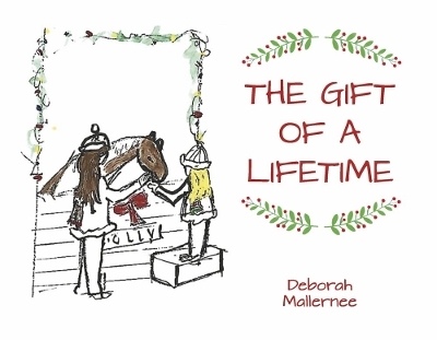 The Gift of A Lifetime - Deborah Mallernee