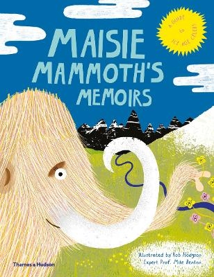 Maisie Mammoth’s Memoirs - Rachel Elliot