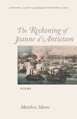 The Reckoning of Jeanne d'Antietam - Matthew Moore