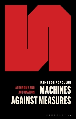 Machines Against Measures - Irene Sotiropoulou