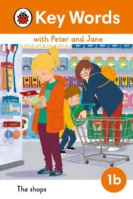 Key Words with Peter and Jane Level 1b – The Shops