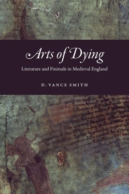 Arts of Dying - D Vance Smith