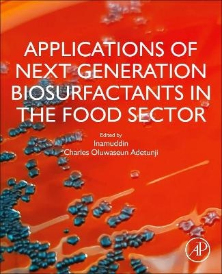 Applications of Next Generation Biosurfactants in the Food Sector - 