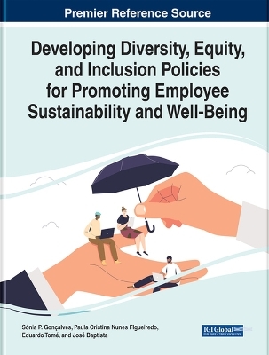 Developing Diversity, Equity, and Inclusion Policies for Promoting Employee Sustainability and Well-Being - 