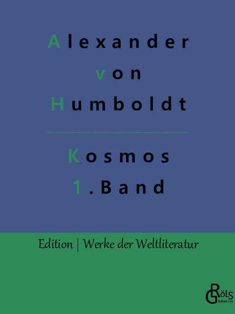 Kosmos Band 1 - Alexander Von Humboldt