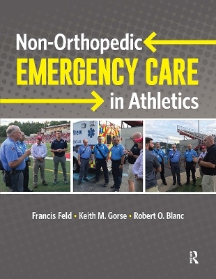 Non-orthopedic Emergency Care in Athletics - Francis Feld, Keith Gorse, Robert Blanc