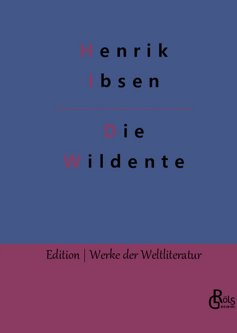 Die Wildente - Henrik Ibsen