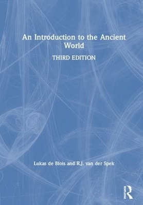 An Introduction to the Ancient World - Lukas De Blois, R.J. van der Spek