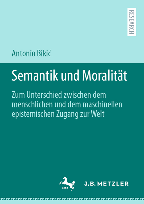 Semantik und Moralität - Antonio Bikić