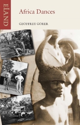 Africa Dances - Geoffrey Gorer