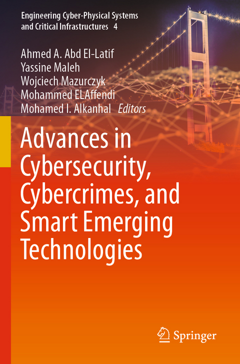 Advances in Cybersecurity, Cybercrimes, and Smart Emerging Technologies - 