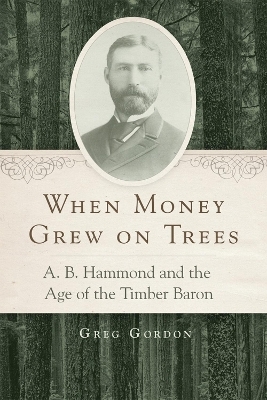 When Money Grew on Trees - Greg Gordon