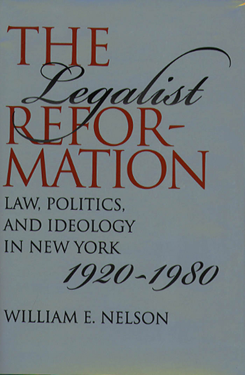 Legalist Reformation -  William E. Nelson