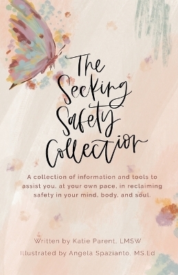 The Seeking Safety Collection - Katie Parent
