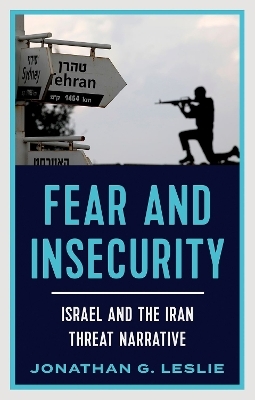 Fear and Insecurity - Jonathan G Leslie