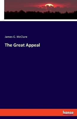 The Great Appeal - James G. McClure