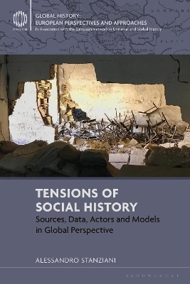 Tensions of Social History - Alessandro Stanziani