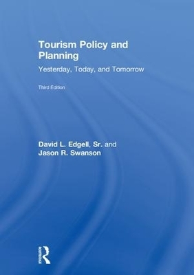 Tourism Policy and Planning - Sr. Edgell  David L., Jason R. Swanson, Maria DelMastro Allen, Ginger Smith