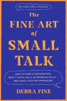 The Fine Art of Small Talk - Debra Fine