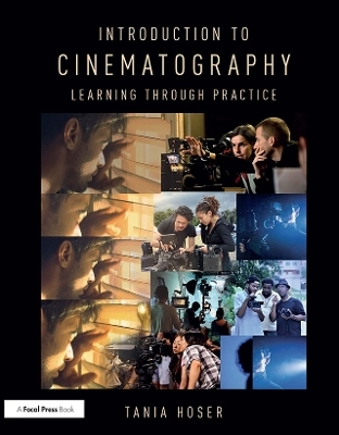 Introduction to Cinematography - Tania Hoser