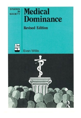 Medical Dominance - Evan Willis