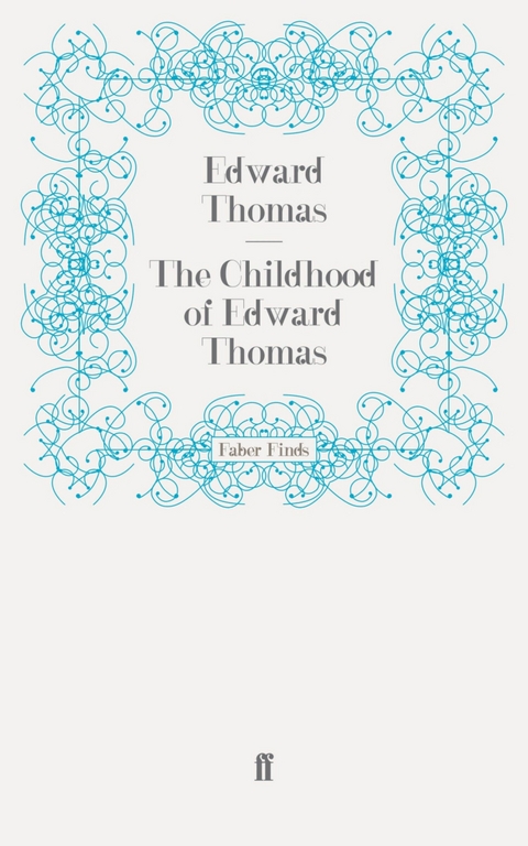 Childhood of Edward Thomas -  Edward Thomas