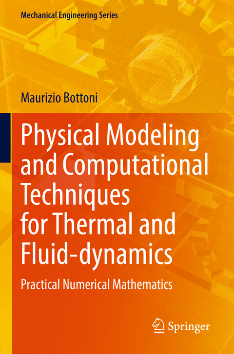 Physical Modeling and Computational Techniques for Thermal and Fluid-dynamics - Maurizio Bottoni