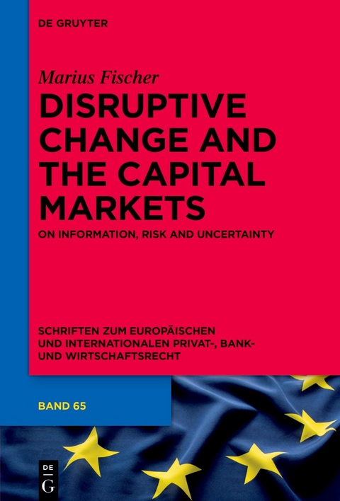 Disruptive Change and the Capital Markets - Marius Fischer