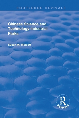 Chinese Science and Technology Industrial Parks - Susan M. Walcott