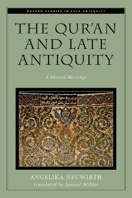 The Qur'an and Late Antiquity - Angelika Neuwirth