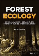 Forest Ecology - Daniel M. Kashian, Donald R. Zak, Burton V. Barnes, Stephen H. Spurr