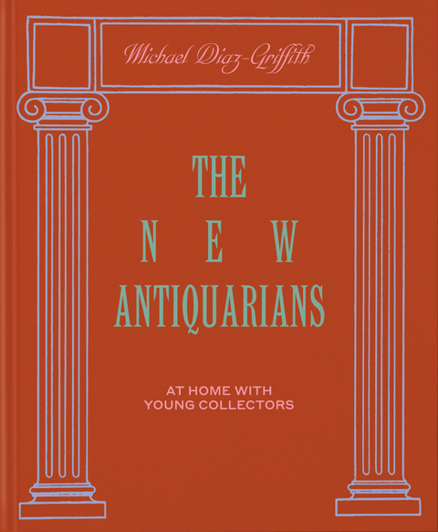 The New Antiquarians - Michael Diaz-Griffith