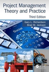 Project Management Theory and Practice, Third Edition - Richardson, Gary L.; Jackson, Brad M.