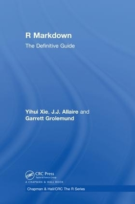 R Markdown - Yihui Xie, J.J. Allaire, Garrett Grolemund