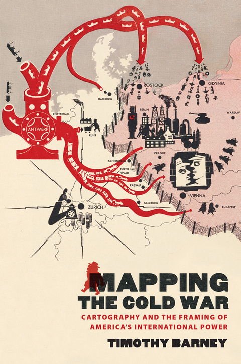 Mapping the Cold War -  Timothy Barney