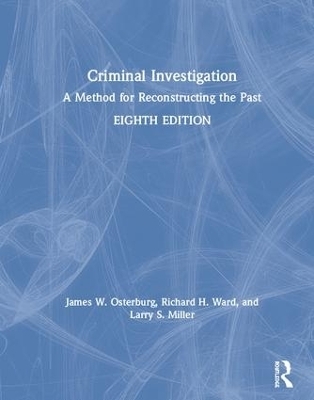 Criminal Investigation - James W. Osterburg, Richard H. Ward, Larry S. Miller