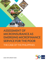 Assessment of Microinsurance as Emerging Microfinance Service for the Poor