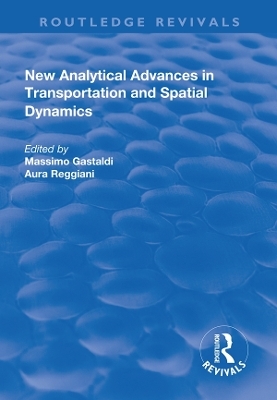 New Analytical Advances in Transportation and Spatial Dynamics - Aura Reggiani