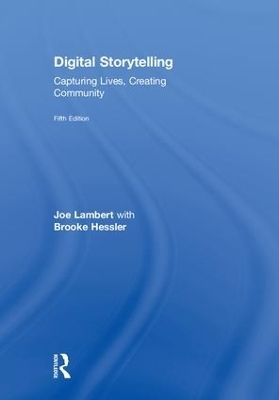 Digital Storytelling - Joe Lambert, Brooke Hessler