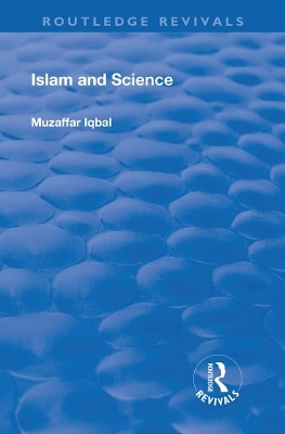 Islam and Science - Muzaffar Iqbal