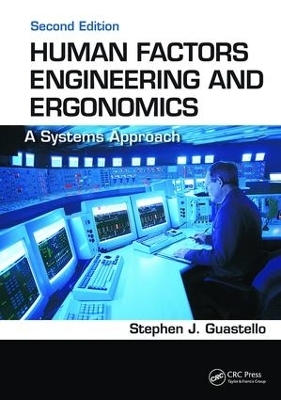 Human Factors Engineering and Ergonomics - Stephen J. Guastello