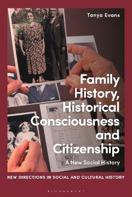 Family History, Historical Consciousness and Citizenship - Tanya Evans